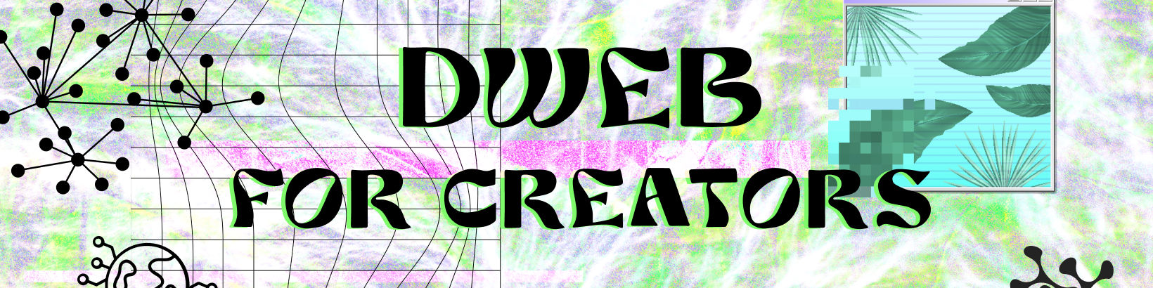 DWeb for Creators banner